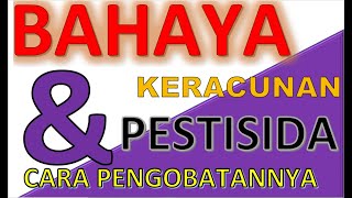 Keracunan Pestisida - Farmakologi & Toksikologi Pestisida