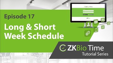 ZKBio Time Tutorial - ep.17 Long & Short Week Schedule
