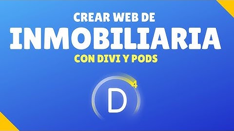 Crear web Inmobiliaria o bienes raíces con Divi