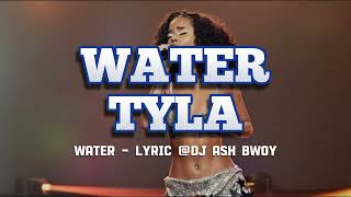TYLA_-_WATER__(Lyric-Dj Ash Bwoy)_full-HD Video -2K #afrobeat #amapiano #tyla #water #amapianodance
