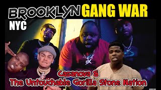 Brooklyn\/NY Gang War - Casanova 2x \& The Untouchable Gorilla Stone Nation Bloods