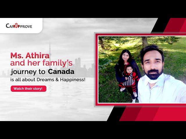 Ms. Athira Suresh is so excited on starting a new life in Canada through Canapprove | Student Visa