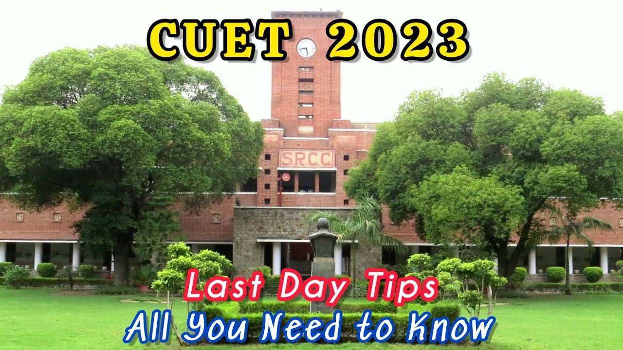 Last Day Tips for CUET 2023 from CUET' 22 Toppers - YouTube