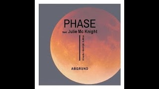 Abgrund & Julie McKnight - Phase (Marc Stone Remix)