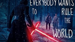 ||Kylo Ren|| ~Everybody Wants to Rule the World~(HD) Star Wars TFA