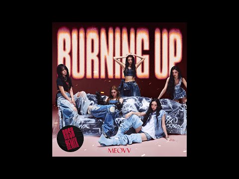 MEOVV 미야오 BURNING UP Rush Remix Official Audio 