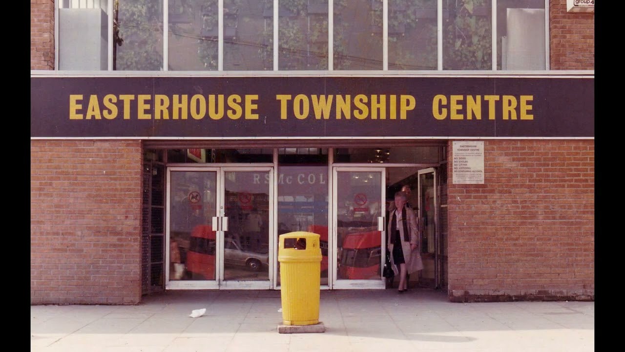 Memories of Easterhouse