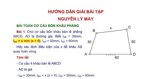 Giải bài tập Nguyên lý máy | Bài toán cơ cấu bốn khâu phẳng | Bài 1