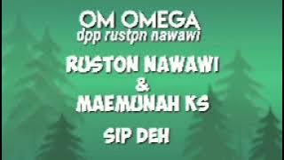 RUSTON NAWAWI & MAEMUNAH KS  -  sip deh