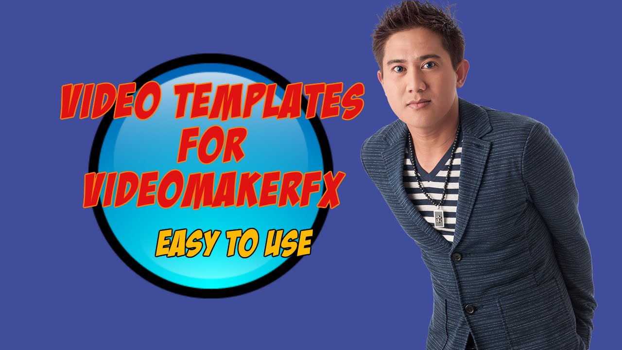 Video Templates For VideoMakerFX