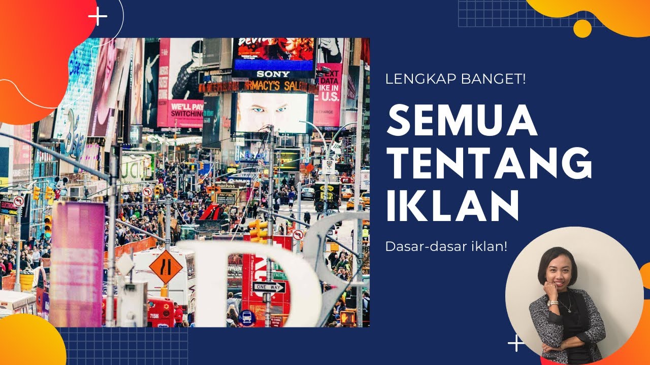 Lengkap! SEMUA TENTANG IKLAN ada di sini | Komunikasi Pemasaran Terpadu