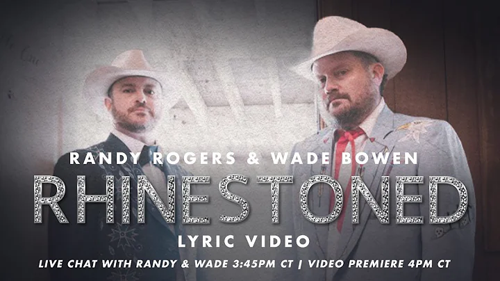 Randy Rogers & Wade Bowen - "Rhinestoned" (Officia...