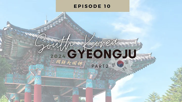 GYEONGJU CULTURAL EXCURSION Pt.2 , Temples, Royal tombs and food! - DayDayNews