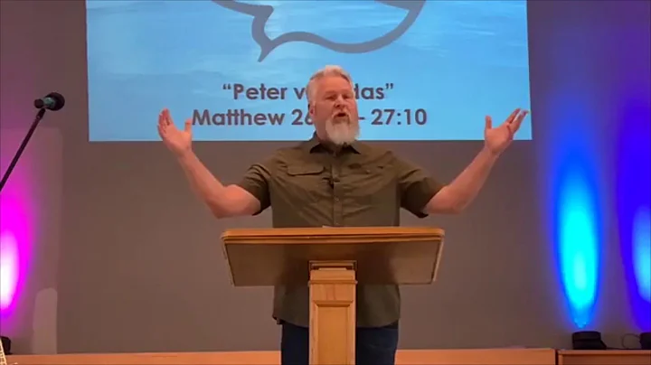Matthew 26:69-27:10 - Peter vs Judas