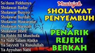 SHOLAWAT NABI MUSTAJAB PENARIK REJEKI | Sholawat Jibril Merdu | KUMPULAN SHOLAWAT TERBAIK 2024