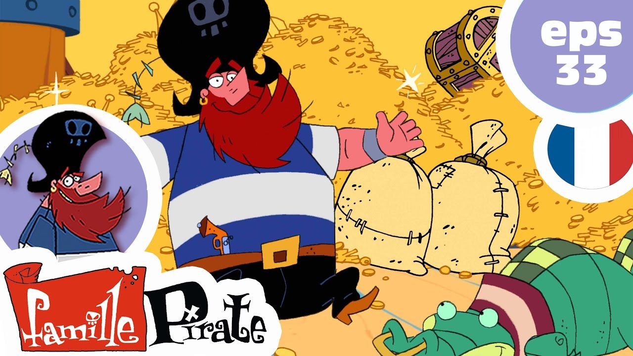 La Famille Pirate - Le flaireur d'or (Episode 33) - YouTube