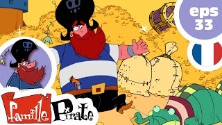 La Famille Pirate - Le flaireur d'or (Episode 33)