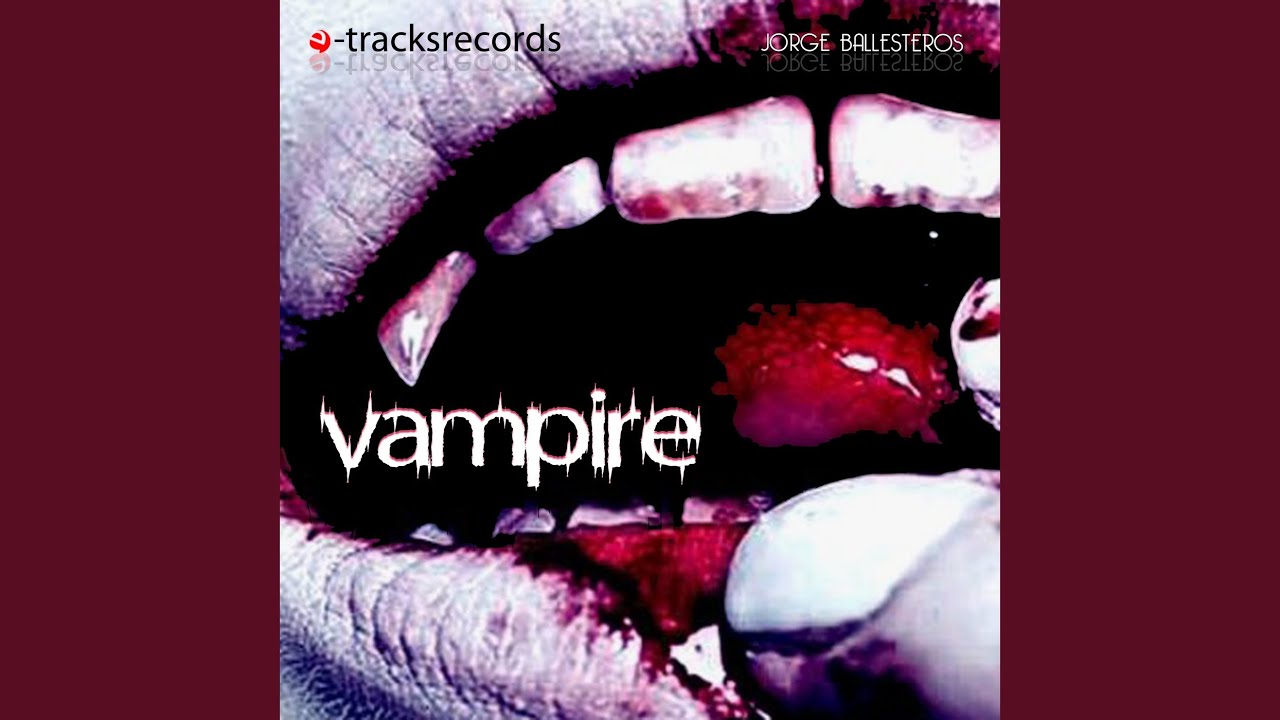 Vampire (Dark Mix) - YouTube