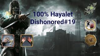 Dishonored - 100% Sikkeler & Hayalet Bölüm 19: Sadıklar