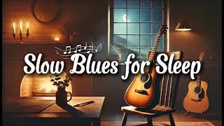 🎶 Slow Blues for Sleep | Musik Relaksasi, Tidur Nyenyak, dan Healing 💙
