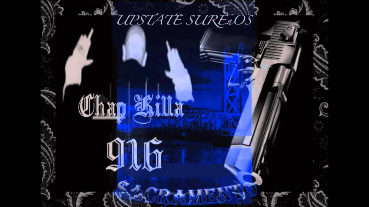Upstate Surenos - Chap Killa (Upstate)