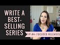 How To Write A Best-Selling Series, Tip #4: Focused Releases