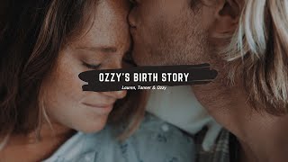 Ozzy Lee Birth Story