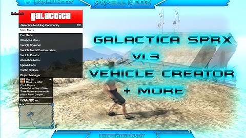 Galactica V1.3 GTA Sprx Menu 1.27 VEHICLE CREATOR, GIVE MOD MENU + MORE + DOWNLOAD