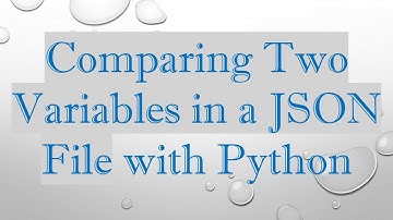 Comparing Two Variables in a JSON File with Python