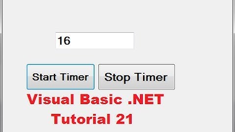 Visual Basic .NET Tutorial 21 - How to use Timer Control in VB.NET