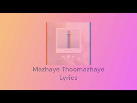 Mazhaye Thoomazhaye Music