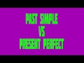 Past Simple vs. Present Perfect. Часть 1