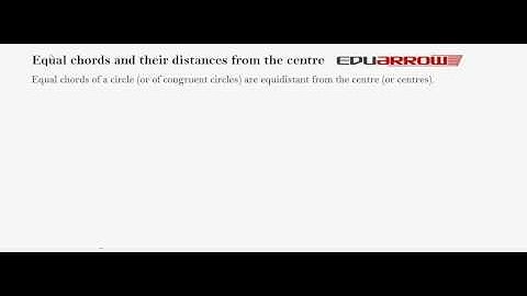 Equal Chords and their distances from the centre