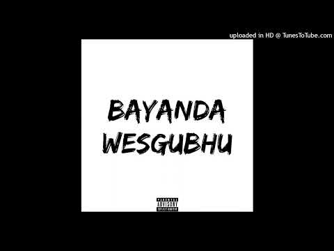 Bayanda Wesgubhu (Boiz
