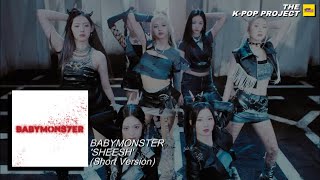 [베이비몬스터] BABYMONSTER - ‘SHEESH’ (Short Version)