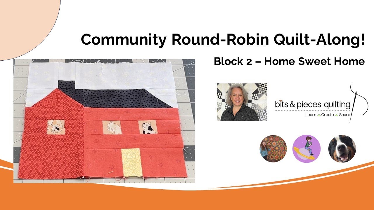 Community Round Robin Quilt-Along! Block 2: Home Sweet Home - YouTube