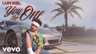 Luh Kel - You The One (Official Lyric Video)