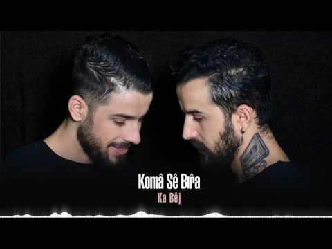 Koma Se Bıra - Yarim Derdini Ver Bana [ Ka Bej © 2017 İber Prodüksiyon ]