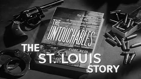 The Untouchables - The St. Louis Story