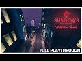 Shadows Of Doubt Det William HART In Neo Akita Full Playthrough NO COMMENTARY EN mp3