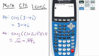 Conjugate of a Complex Number TI 84 Calculator
