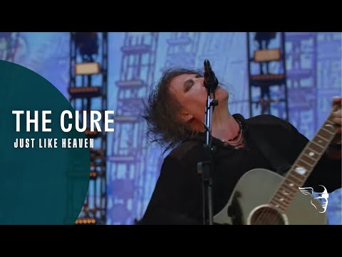 THE CURE - JUST LIKE HEAVEN (40 LIVE - CURÆTION-25 + ANNIVERSARY)