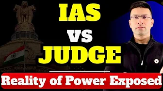 IAS vs Judge | Reality of Power Exposed | Gaurav Kaushal