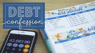 OVER 100K IN DEBT??? Our Debt Confession of Household and Business Debt (Real Numbers!)