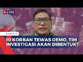 [FULL] Komnas HAM soal 10 Korban Tewas Demo, Ada Dugaan Kekerasan? | KOMPAS PETANG