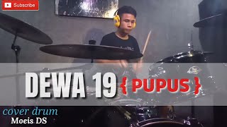 DEWA 19 - PUPUS ( COVER DRUM 🥁 ) ( drummer pemula )