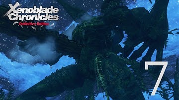 Xenoblade Chronicles Definitive Edition - Episode 7: Change the Future