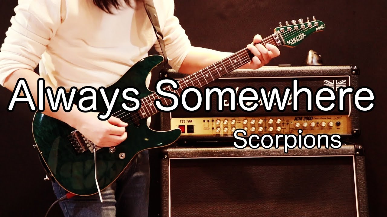 Scorpions - Always Somewher Guitar cover Scorpions - Always Somewher Guitar cover