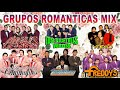 Gruperas Romanticas de Ayer y Hoy lo mejor - Yonic&#39;s, Bronco, Temerarios, Caminantes, Bryndis y más