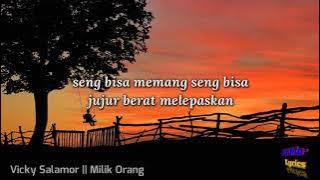 Milik Orang || Vicky Salamor (lirik)🎶